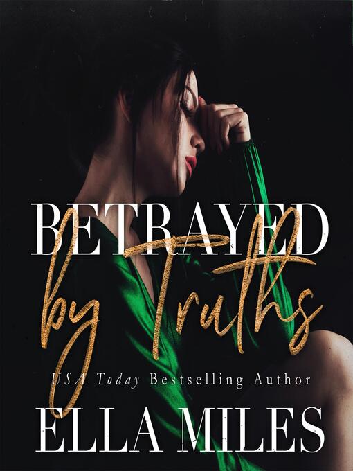 Title details for Betrayed by Truths by Ella Miles - Available